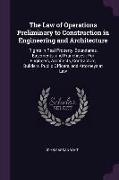 The Law of Operations Preliminary to Construction in Engineering and Architecture: Rights in Real Property, Boundaries, Easements, and Franchises: For