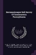 Reconnoissance Soil Survey of Southeastern Pennsylvania