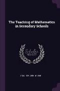 The Teaching of Mathematics in Secondary Schools