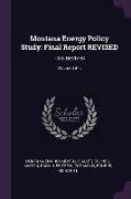 Montana Energy Policy Study: Final Report Revised: 1975 Revised, Volume 1975