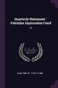 Quarterly Statement - Palestine Exploration Fund: 34