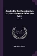 Geschichte Der Europäischen Staaten Seit Dem Frieden Von Wien, Volume 2