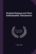 Surgical Diseases and Their Homoeopathic Therapeutics