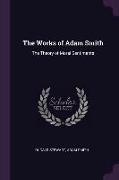 The Works of Adam Smith: The Theory of Moral Sentiments