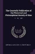 The Quarterly Publication of the Historical and Philosophical Society of Ohio: Yr. 1921-1923