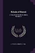 Kohala of Hawaii: A Story of the Sandwich Islands Revolution