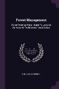 Forest Management: Forest Working Plans: Guide To Lectures Delivered At The Biltmore Forest School