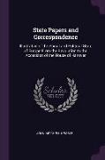 State Papers and Correspondence: Illustrative of the Social and Political State of Europe from the Revolution to the Accession of the House of Hanover