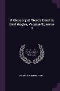 A Glossary of Words Used in East Anglia, Volume 31, Issue 3