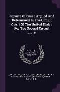 Reports of Cases Argued and Determined in the Circuit Court of the United States for the Second Circuit, Volume 21