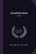 Fiji and the Fijians, Volume 2