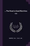 The Road to Good Nutrition: 1942