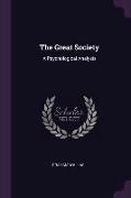 The Great Society: A Psychological Analysis