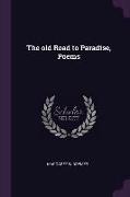 The Old Road to Paradise, Poems