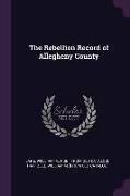 The Rebellion Record of Allegheny County