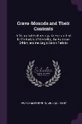 Grave-Mounds and Their Contents: A Manual of Archaeology, as Exemplified in the Burials of the Celtic, the Romano-British, and the Anglo-Saxon Periods