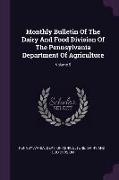 Monthly Bulletin of the Dairy and Food Division of the Pennsylvania Department of Agriculture, Volume 9