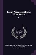 Parish Registers: A List of Those Printed: 61