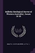 Bulletin (Geological Survey of Western Australia)., Issues 19-20