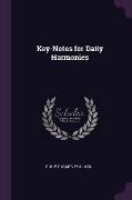 Key-Notes for Daily Harmonies