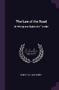 The Law of the Road: Or, Wrongs and Rights of a Traveller