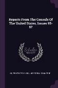 Reports from the Consuls of the United States, Issues 95-97