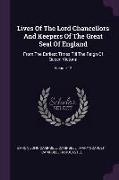 Lives Of The Lord Chancellors And Keepers Of The Great Seal Of England: From The Earliest Times Till The Reign Of Queen Victoria, Volume 12