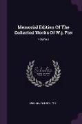 Memorial Edition of the Collected Works of W.J. Fox, Volume 3