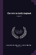 The Arts in Early England, Volume 3