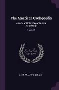 The American Cyclopaedia: A Popular Dictionary of General Knowledge, Volume 9