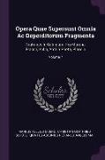 Opera Quae Supersunt Omnia Ac Deperditorum Fragmenta: Orationes In Catilinam, Pro Murena, Flacco, Sulla, Archia Poeta, Plancio, Volume 7