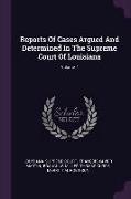 Reports of Cases Argued and Determined in the Supreme Court of Louisiana, Volume 7