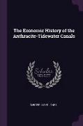 The Economic History of the Anthracite-Tidewater Canals