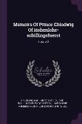 Memoirs Of Prince Chlodwig Of Hohenlohe-schillingsfuerst, Volume 2