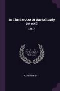 In The Service Of Rachel Lady Russell: A Story