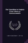 The Transition in Virginia from Colony to Commonwealth