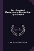 Encyclopedia of Massachusetts, Biographical--Genealogical: 1