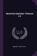 Quarterly Calendar, Volumes 1-2