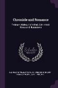 Chronicle and Romance: Froissart, Malory, Holinshed. With Introd. Notes and Illustrations