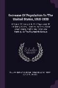 Increase Of Population In The United States, 1910-1920: A Study Of Changes In The Population Of Divisions, States, Counties, And Rural And Urban Areas