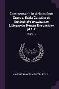 Commentaria in Aristotelem Graeca. Edita Consilio et Auctoritate Academiae Litterarum Regiae Borussicae pt 1-2, Volume 19