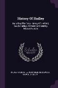 History of Hadley: Including the Early History of Hatfield, South Hadley, Amherst and Granby, Massachusetts