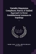 Variable Dimension Complexes, Part II: A Unified Approach to Some Combinatorial Lemmas in Topology: 2