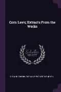 Corn Laws, Extracts From the Works