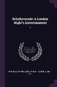 Scheherazade: A London Night's Entertainment: 2