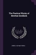 The Poetical Works of Newton Goodrich