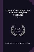 History Of The College Of St. John The Evangelist, Cambridge, Volume 1