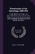 Preservation of the Hermitage, 1889-1915: Annals, History, and Stories: The Acquisition, Restoration, and Care of the Home of General Andrew Jackson b