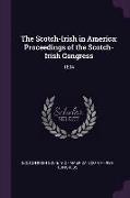 The Scotch-Irish in America: Proceedings of the Scotch-Irish Congress: 1894