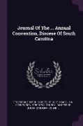 Journal of the ... Annual Convention, Diocese of South Carolina